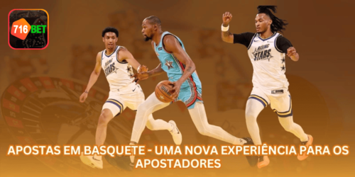 Apostas em Basquete - Uma Nova Experiência para os Apostadores.