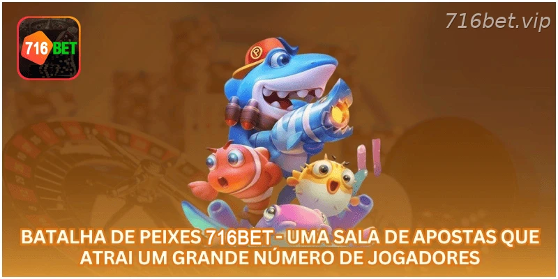Batalha de Peixes 716BET - uma sala de apostas que atrai um grande número de jogadores.