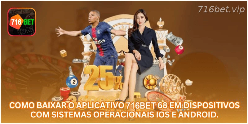 Como baixar o aplicativo 716BET para Android e iOS.