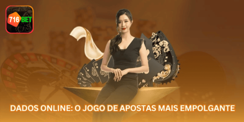 Dados Online: O Jogo de Apostas Mais Empolgante