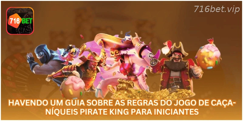 Guia de regras do caça-níqueis Pirate King para iniciantes.