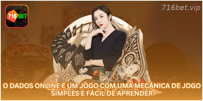 Dados online tem uma mecânica simples e fácil de acompanhar.