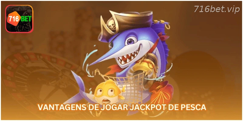 Vantagens de jogar jackpot de pesca online