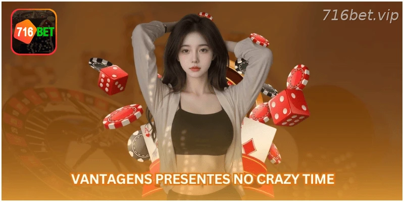 Principais vantagens presentes no Crazy Time